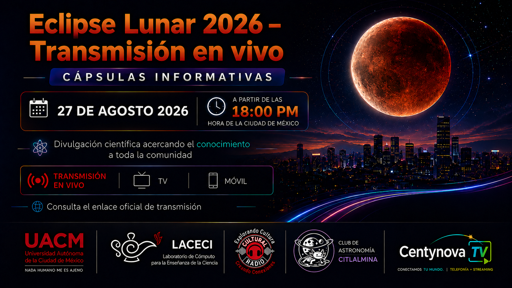 CentynovaTV y UACM LACECI, Eclipse Lunar 2026, Cápsulas Informativas
